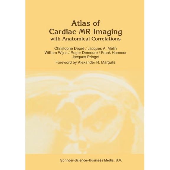 Radiology Atlas of Cardiac MR Imaging with Anatomical Correlations, Book 22, (Paperback)
