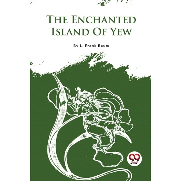 The Enchanted Island Of Yew, (Paperback)