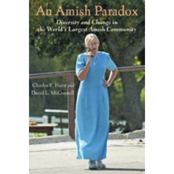 Pre-Owned An Amish Paradox: Diversity & Change in the World's Largest Amish Community (Paperback) 0801893992 9780801893995