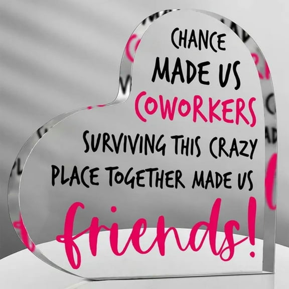 Heart-Shaped Acrylic Desk Plaque - "Chance Made Us Coworkers, Friends" Message | Ideal Farewell, Retirement, Birthday Gift For Colleagues | Contemporary Office Decor