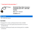 thumbnail image 2 of Windshield Wiper Motor Connector - Compatible with 1994 - 2004 GMC Sonoma 1995 1996 1997 1998 1999 2000 2001 2002 2003, 2 of 2