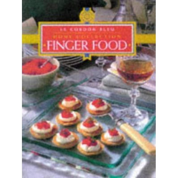 Pre-Owned Le Cordon Bleu Home Collection: Finger Food (Le Cordon Bleu Home Collection) (Paperback) 1853917508 9781853917509