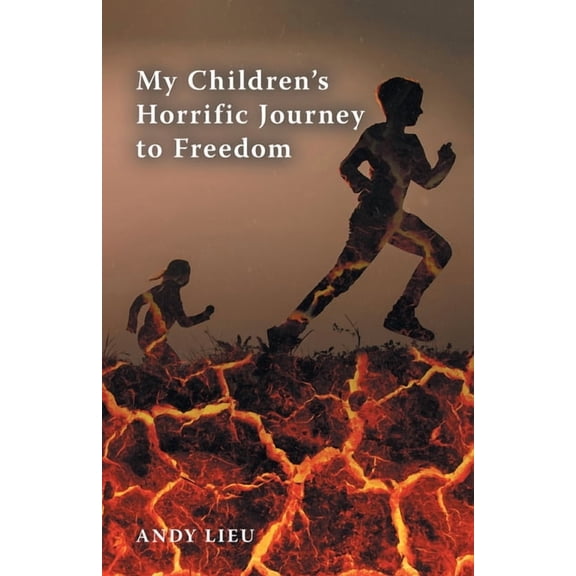 My Children's Horrific Journey to Freedom, (Paperback)