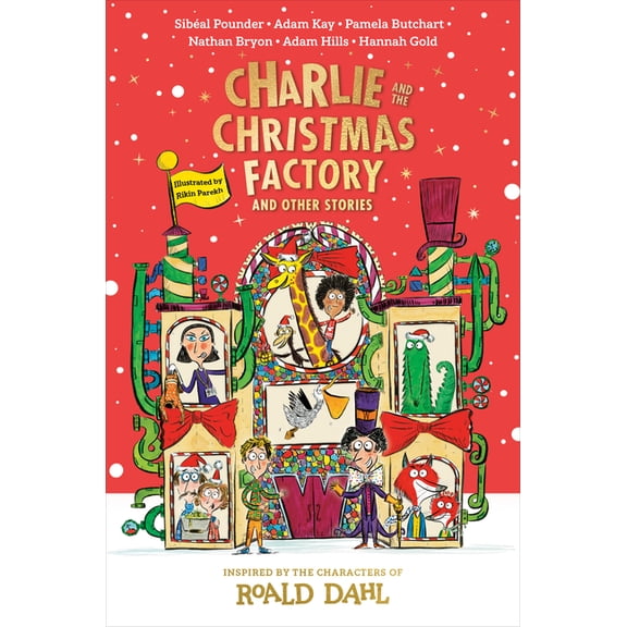 Charlie and the Christmas Factory: And Other Stories, (Hardcover)