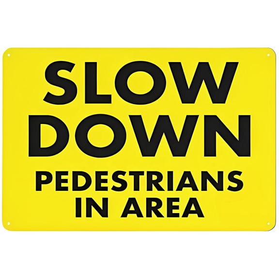 Slow Down Pedestrians In Area Sign - 8"x12" Grade Reflective Rust Free Aluminum Sign, Weather Resistant Waterproof Easy To Mount, Pedestrian Zone