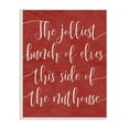 thumbnail image 2 of The Stupell Home Decor Collection Holiday Minimal Rustic The Jolliest Bunch Of Elves Red Typography Wall Plaque Art, 10 x 0.5 x 15, 2 of 4