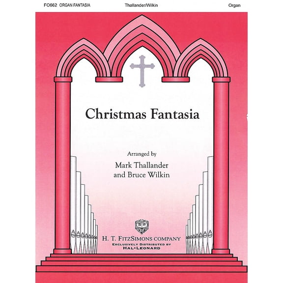 H.T. FitzSimons Company Christmas Fantasia Organ Solo