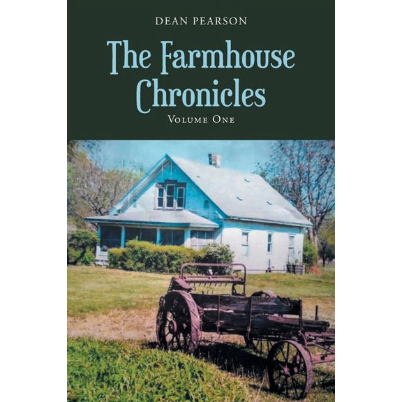 The Farmhouse Chronicles: Volume 1, (Paperback)