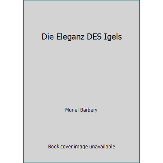 Pre-Owned Die Eleganz DES Igels (Paperback) 3423138149 9783423138147