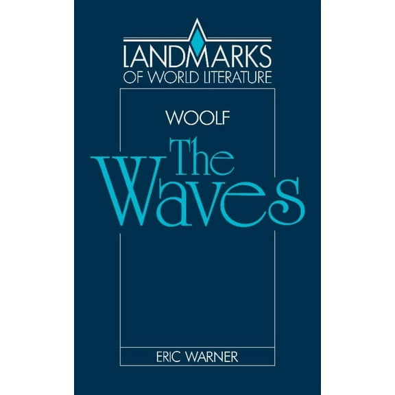 Landmarks of World Literature Virginia Woolf: The Waves, (Paperback)