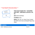 thumbnail image 2 of Valve Cover Gasket Set - Compatible with 2005 - 2008 Buick LaCrosse 3.6L V6 2006 2007, 2 of 2