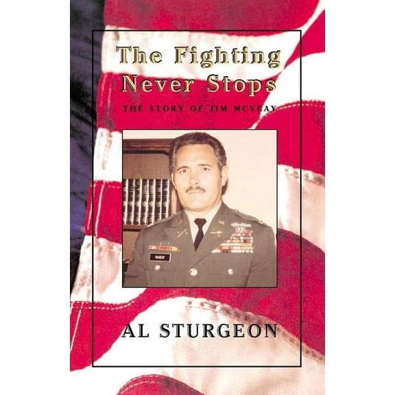 The Fighting Never Stops (Paperback)