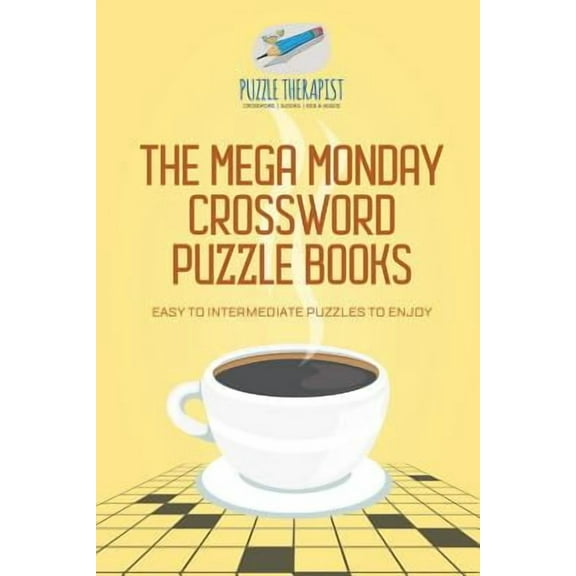The Mega Monday Crossword Puzzle Books Easy to Intermediate Puzzles to Enjoy (Paperback)