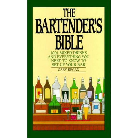 Pre-Owned The Bartender's Bible: 1001 Mixed Drinks (Hardcover) 006016722X 9780060167226