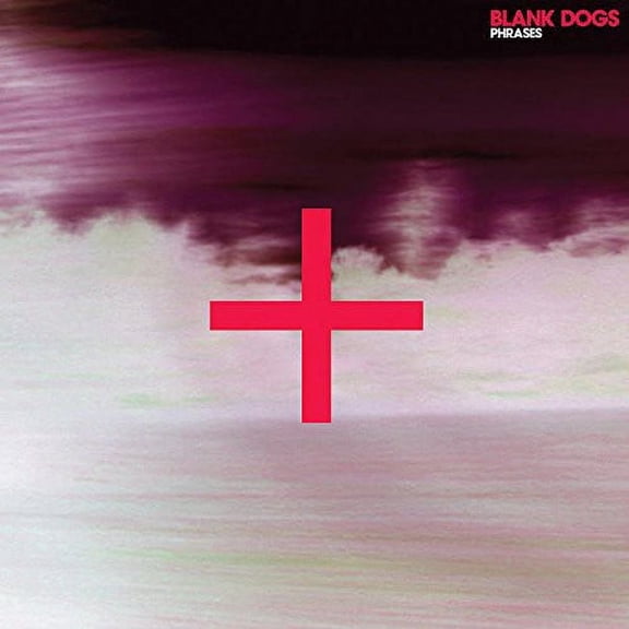 Blank Dogs - PHRASES - Music & Performance - Vinyl