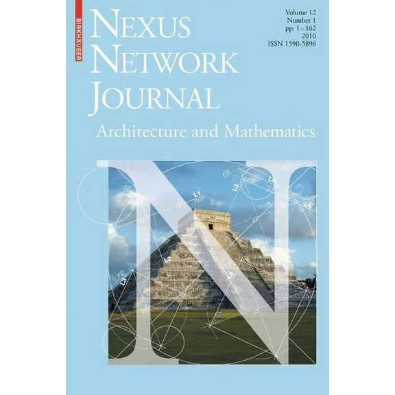 Nexus Network Journal Nexus Network Journal 12,1: Architecture and Mathematics, Book 12, (Paperback)