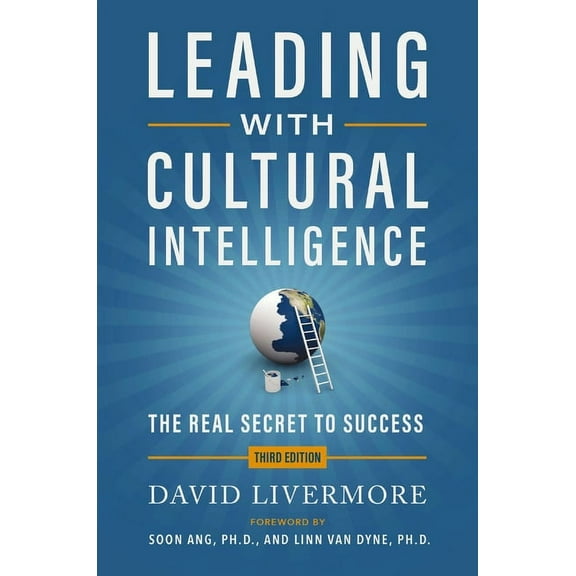 Leading with Cultural Intelligence 3rd Edition: The Real Secret to Success, (Hardcover)