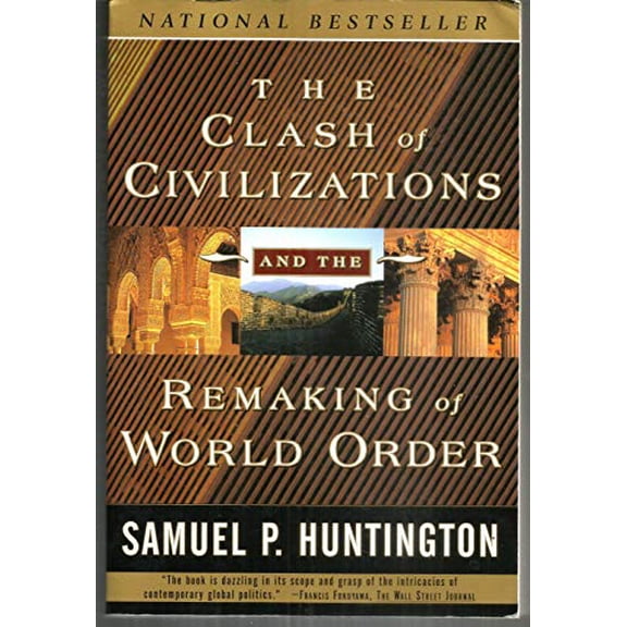Pre-Owned The Clash of Civilizations and the Remaking of World Order, 9780684844411, 0684844419, Paperback, First Edition edition