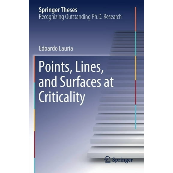 Springer Theses Points, Lines, and Surfaces at Criticality, (Paperback)