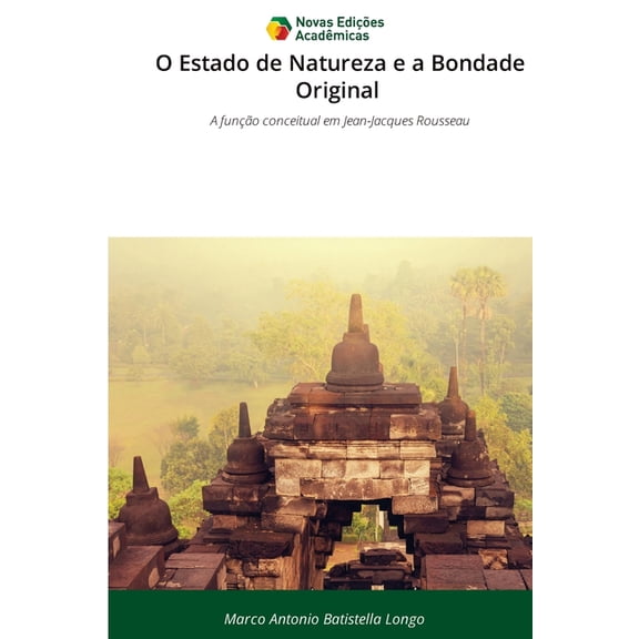 O Estado de Natureza e a Bondade Original, (Paperback)