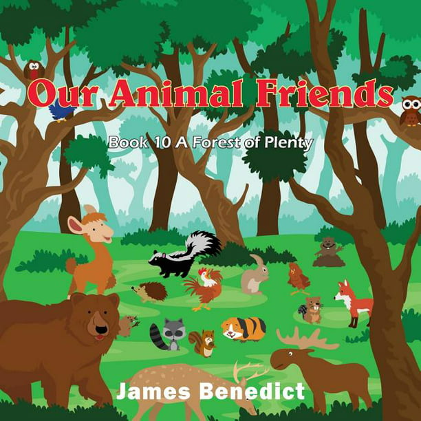 Our Animal Friends : Forest the Plenty (Paperback) 