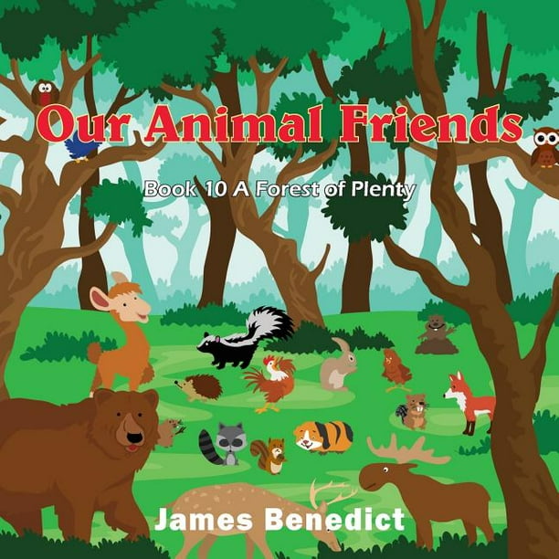 Our Animal Friends : Forest the Plenty (Paperback) Our Animal Friends : Forest the Plenty (Paperback)