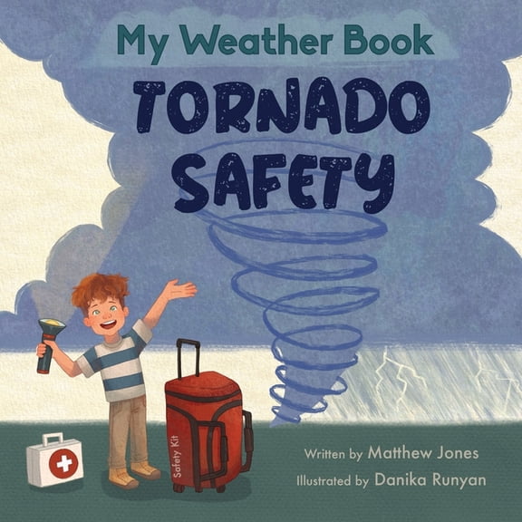 My Weather Book Tornado Safety, (Paperback)
