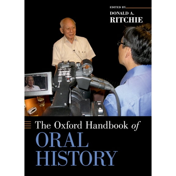 Oxford Handbooks Oxford Handbook of Oral History, (Paperback)