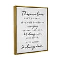 thumbnail image 3 of Stupell Industries Those We Love Poem Inspirational Painting Gold Floater Framed Art Print Wall Art, 25 x 31, 3 of 9