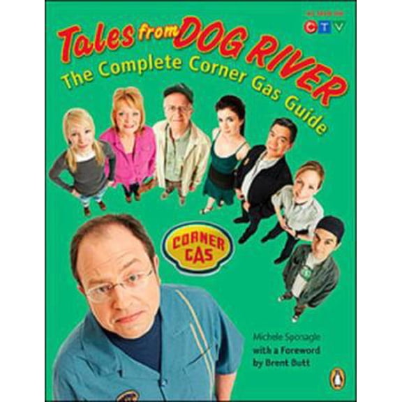 Pre-Owned Tales From Dog River: The Complete Corner Gas Guide (Paperback) 0143050311 9780143050315