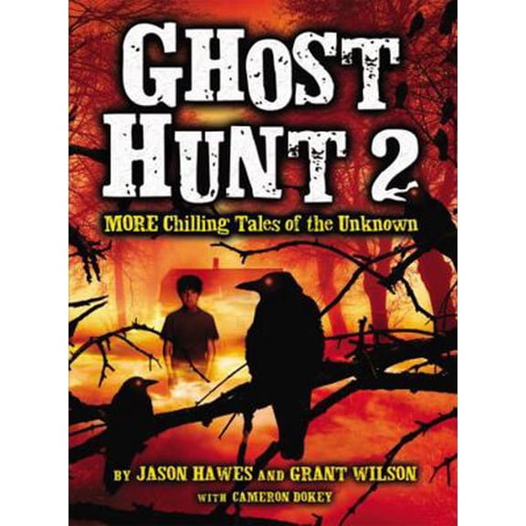 Pre-Owned Ghost Hunt 2: More Chilling Tales of the Unknown (Paperback) 0316220426 9780316220422