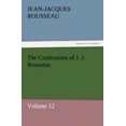 thumbnail image 1 of Les Confessions de J. J. Rousseau - Volume 12, 1 of 2