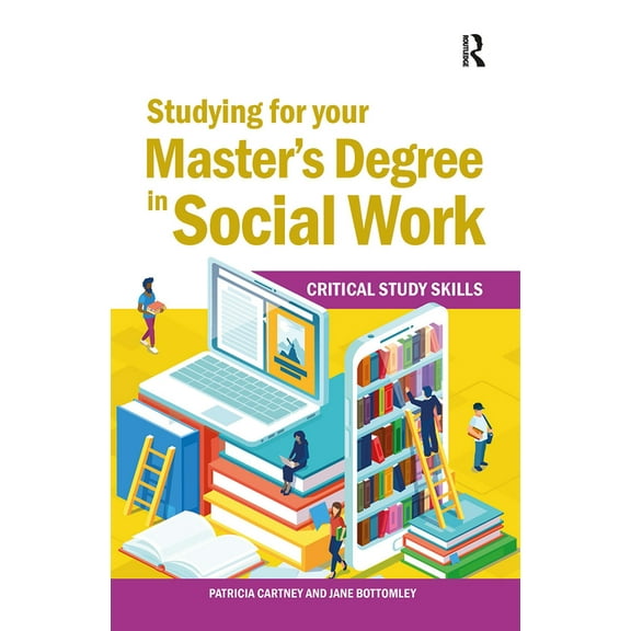 Critical Study Skills Studying for your Master's Degree in Social Work, (Hardcover)