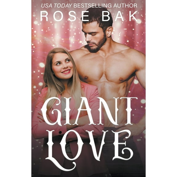 Magical Midlife Romance Giant Love, Book 4, (Paperback)