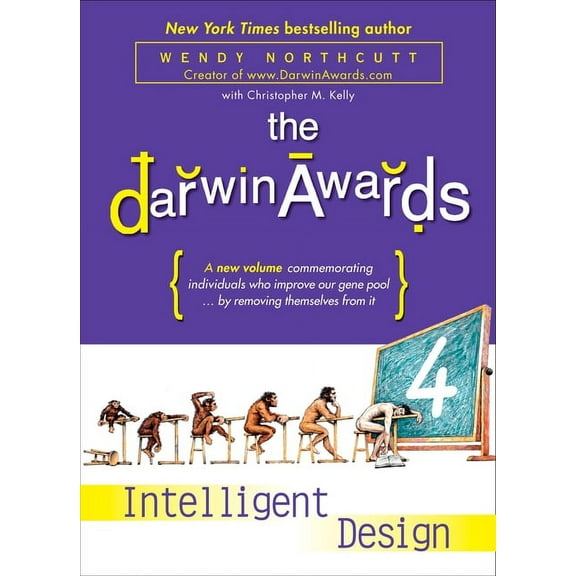 The Darwin Awards 4: Intelligent Design, (Paperback)