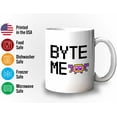 thumbnail image 3 of Programmer Mug White 11oz - Byte Me - Tech Progammer Computer Engineer Coding Mechanical Electrical, 3 of 7