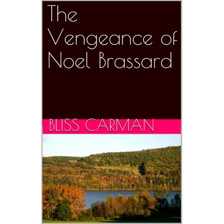 The Vengeance of Noel Brassard - eBook