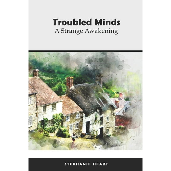 The Last and the Lost: Troubled Minds: A Strange Awakening (Paperback)