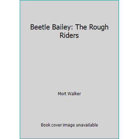 Beetle Bailey: The Rough Riders, Used [Mass Market Paperback]