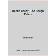 Beetle Bailey: The Rough Riders, Used [Mass Market Paperback]