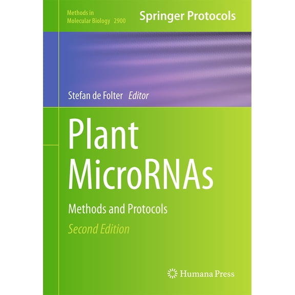 Methods in Molecular Biology Plant Micrornas: Methods and Protocols, Book 2900, (Hardcover)