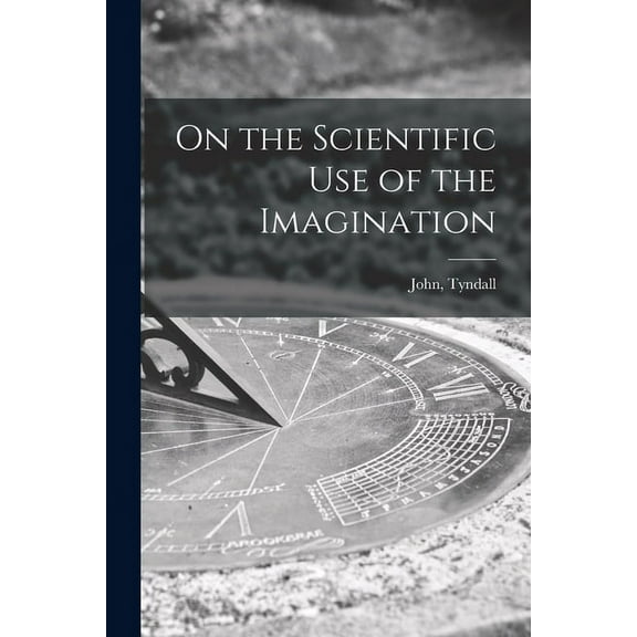 On the Scientific Use of the Imagination (Paperback)