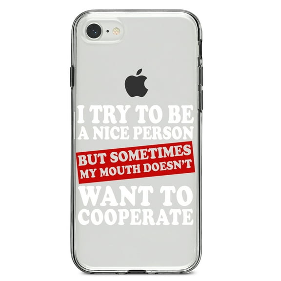 DistinctInk Clear Shockproof Hybrid Case for iPhone 7 8 SE (2020 Model) 4.7" Screen TPU Bumper Acrylic Back Tempered Glass Screen Protector - Try to Be Nice Person Mouth Doesn't Cooperate