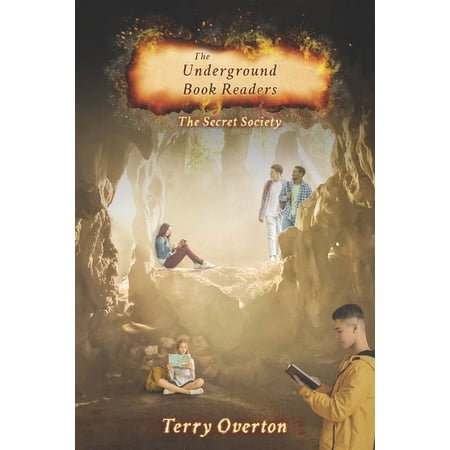 The Underground Book Readers The Underground Book Readers: The Secret Society Book 1 (Paperback)