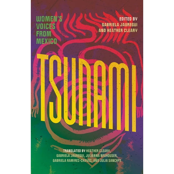 Tsunami: Women's Voices from Mexico, (Paperback)