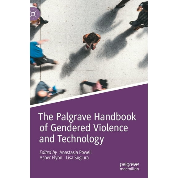 The Palgrave Handbook of Gendered Violence and Technology, (Hardcover)