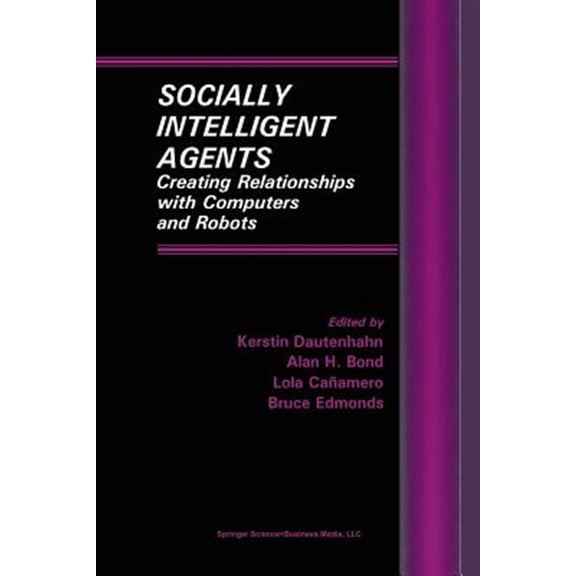 Pre-Owned Multiagent Systems, Artificial Societies Socially Intelligent Agents: Creating Relationships with Computers and Robots, Book 3, (Paperback)