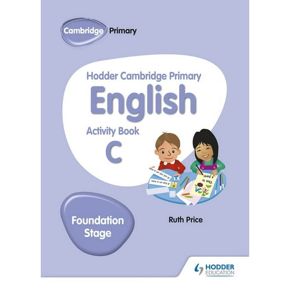 Hodder Cambridge Primary English Activity Book C Foundation Stage: Hodder Education Group, (Paperback)