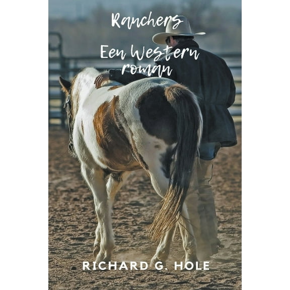 Far West (N) Ranchers: Een Western Roman, Book 9, (Paperback)