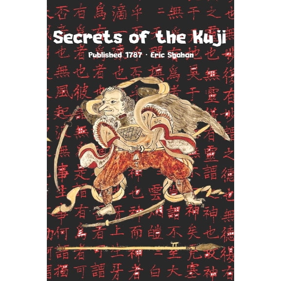 Secrets of the Kuji, (Paperback)